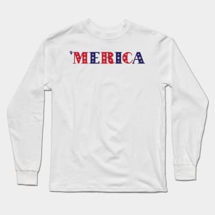 'Merica Long Sleeve T-Shirt